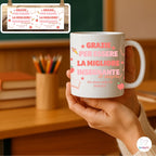 Tazza Personalizzata Insegnanti - Idea Regalo Maestra Maestro