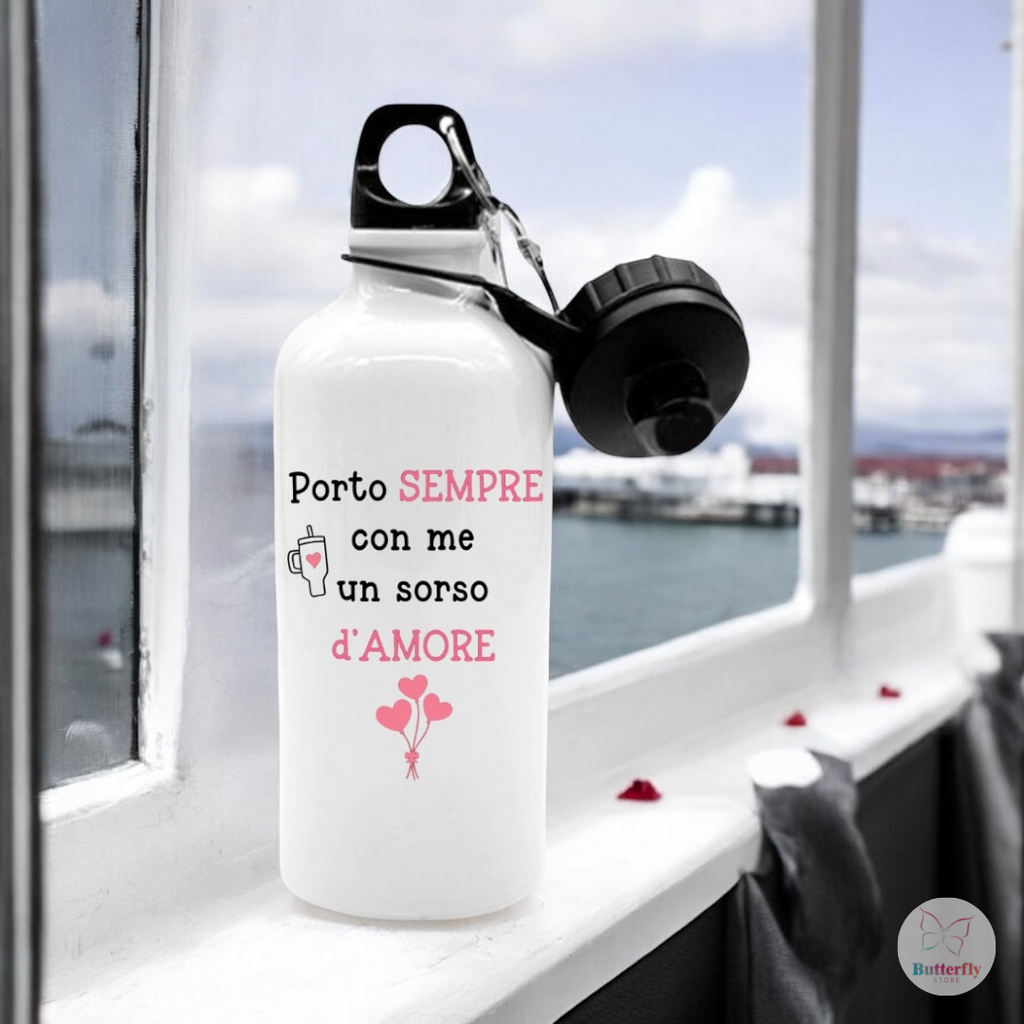Borraccia "Porto Sempre Con Me Un Sorso D'Amore" 500ml Con Doppio Tappo