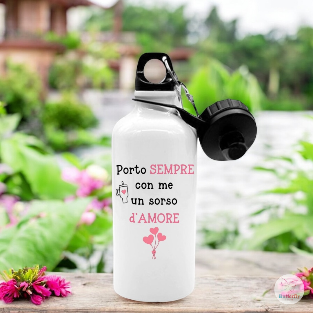 Borraccia "Porto Sempre Con Me Un Sorso D'Amore" 500ml Con Doppio Tappo
