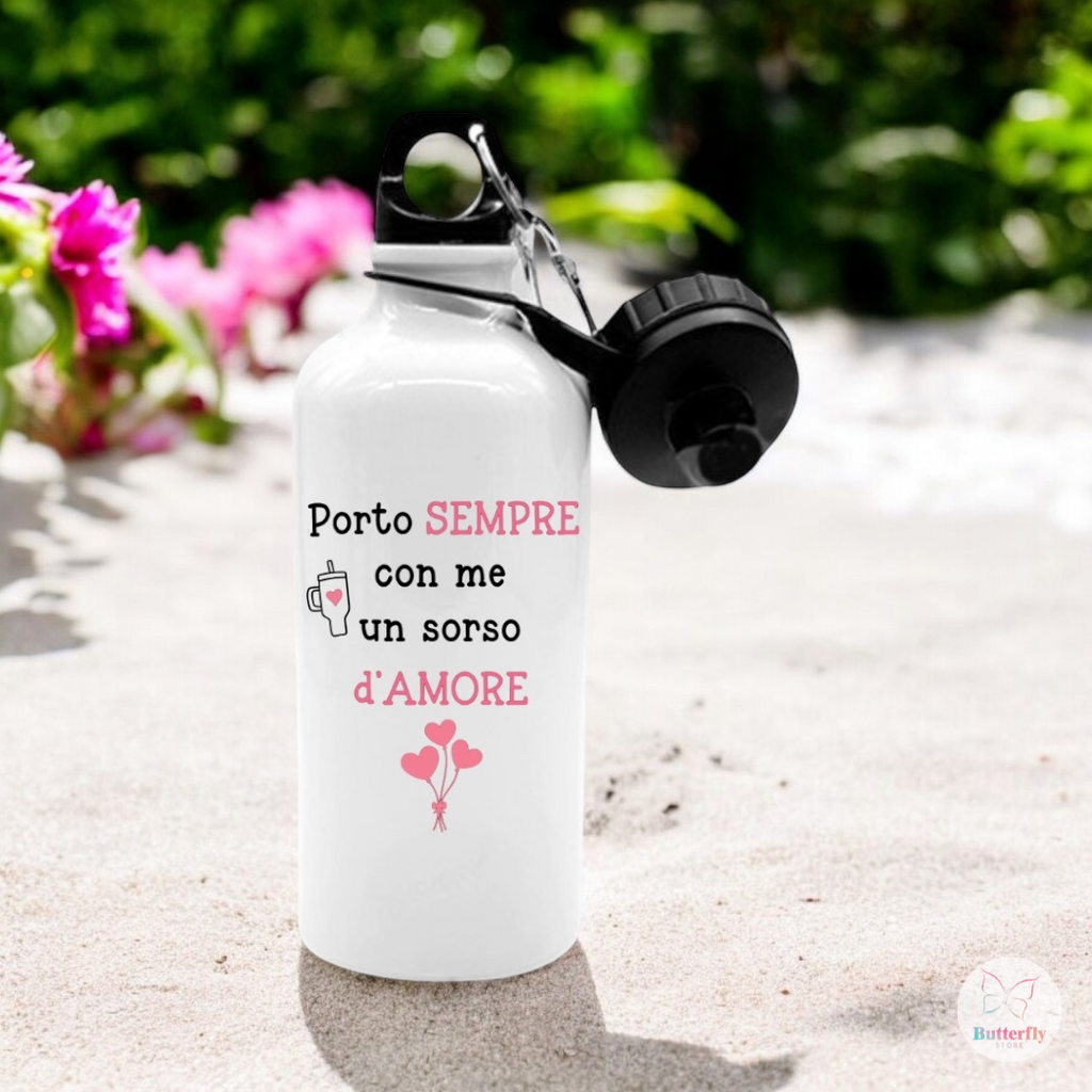 Borraccia "Porto Sempre Con Me Un Sorso D'Amore" 500ml Con Doppio Tappo