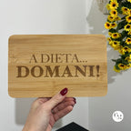 Tagliere In Bambù A Dieta Domani, Frase Incisa Divertente, Charcuterie Board