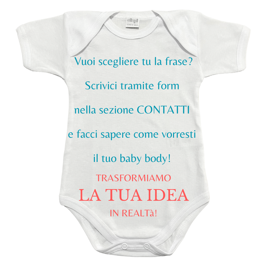 Body Per Neonato Personalizzato - Realizziamolo Insieme