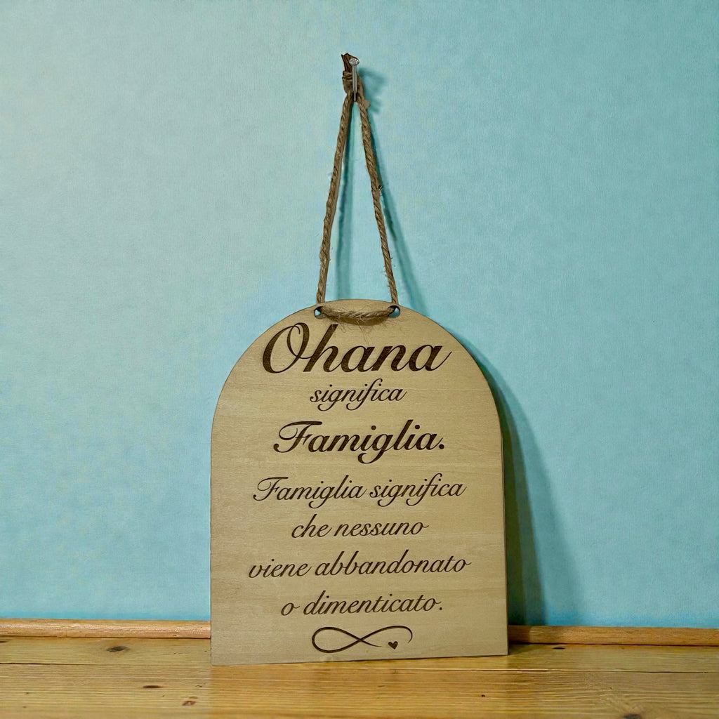 Targa in Legno "Ohana Significa Famiglia" - Personalizzabile Con Dedica