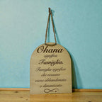 Targa in Legno "Ohana Significa Famiglia" - Personalizzabile Con Dedica