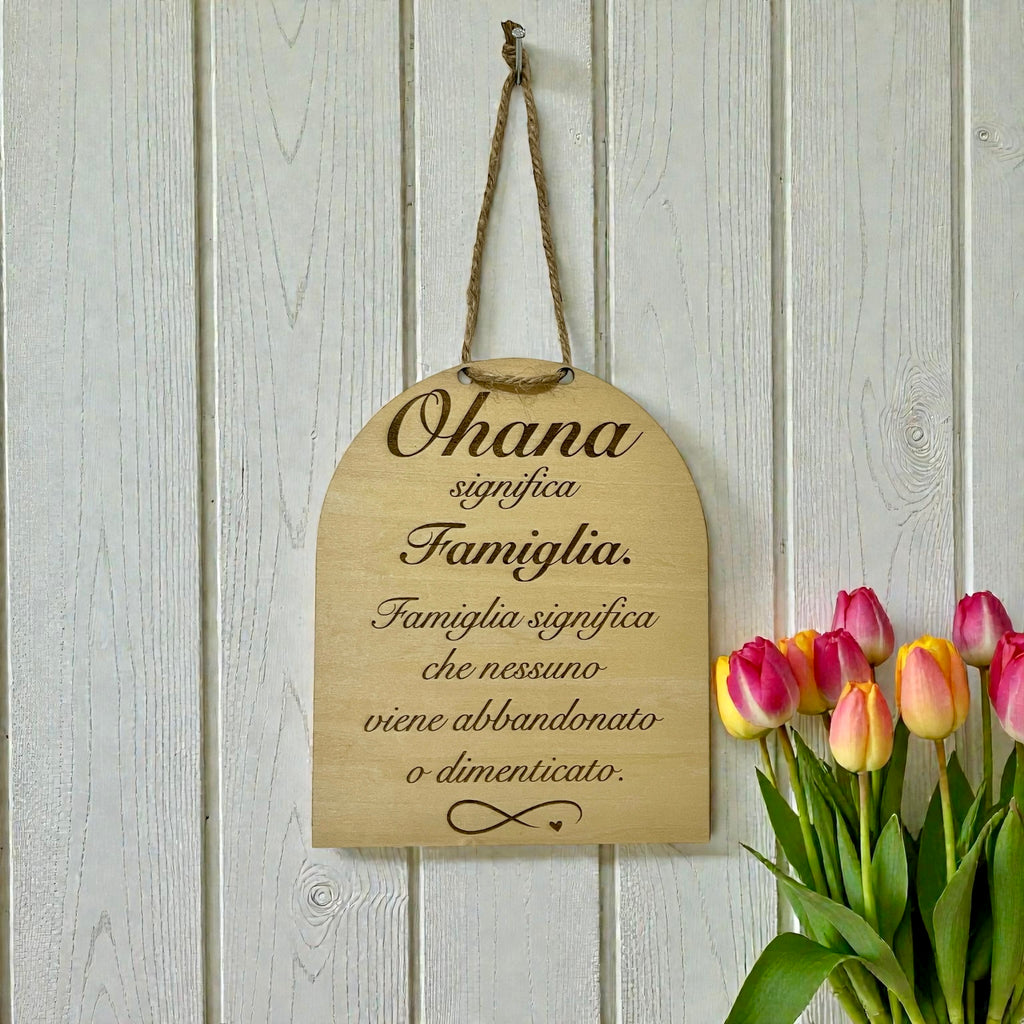 Targa in Legno "Ohana Significa Famiglia" - Personalizzabile Con Dedica