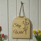 Targa in Legno "Stay Wild" - Personalizzabile Con Dedica